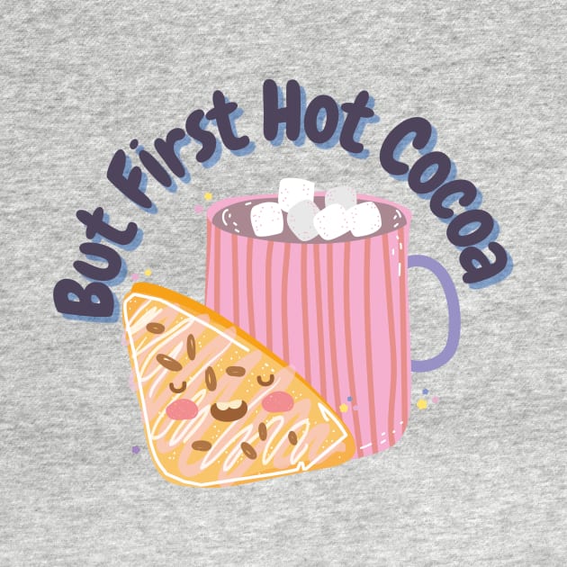 But First Hot Cocoa by Natalie C. Designs 